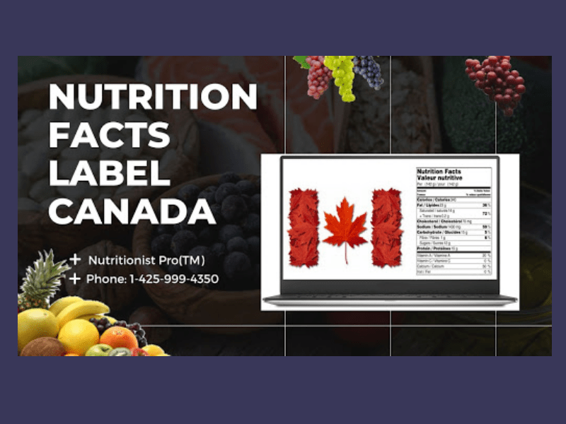 Effortless Nutrition Facts Labeling: How Digital Solutions Meet the Need for Canadian Labels?