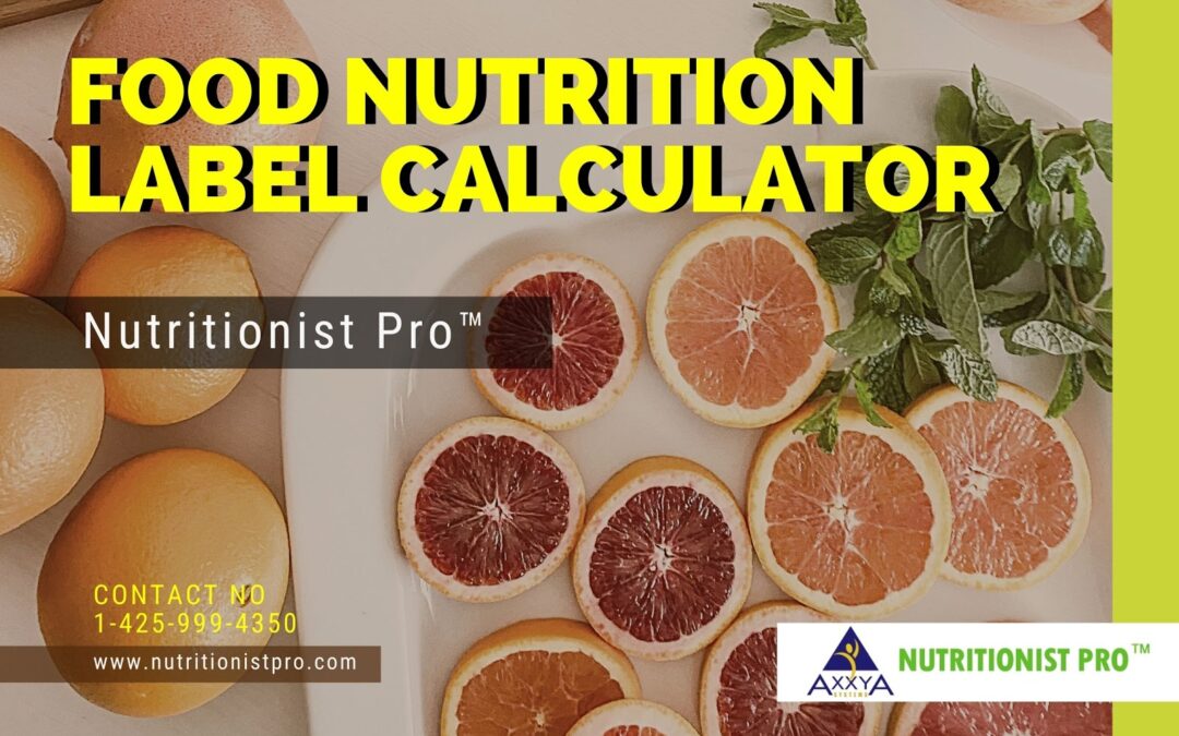 Top 6 Benefits of Using Food Nutrition Label Calculator