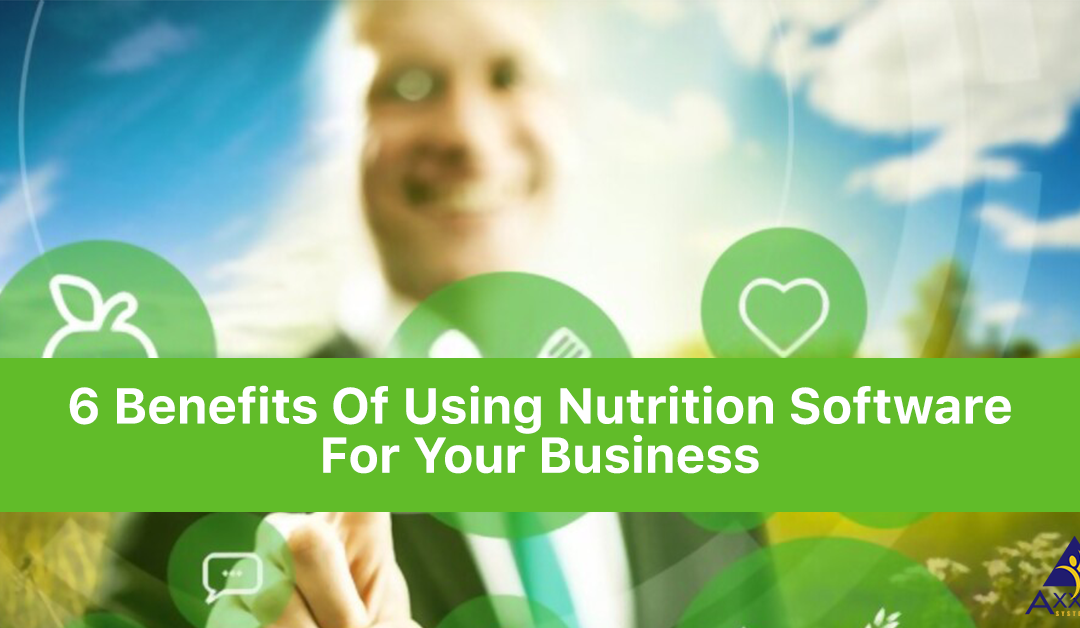 Six Benefits Of Using Nutrition Software For Your Business